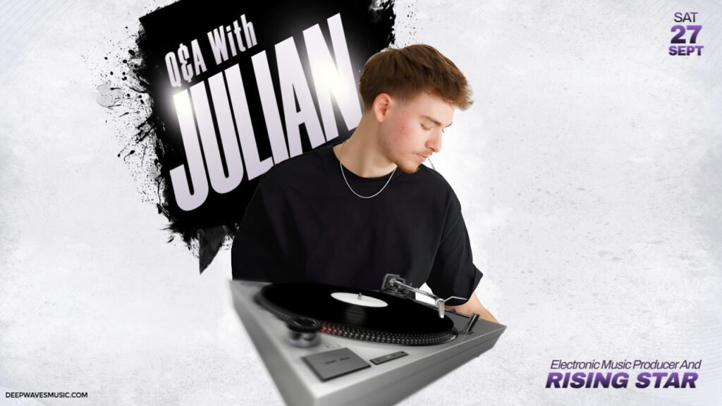 The Story Behind Julian’s Rise in the Electronic Scene